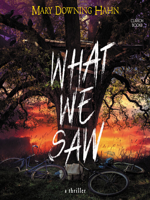 Title details for What We Saw by Mary Downing Hahn - Available